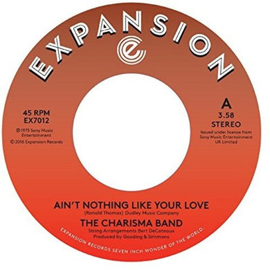 Charisma Band: Ain't Nothing Like Your Love / Bless The Day (7-Inch Single)