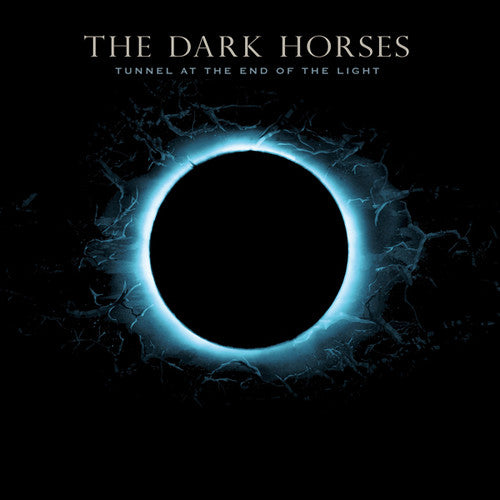 Dark Horses: Tunnel At The End Of The Light (Vinyl LP)
