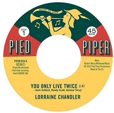 Chandler, Lorraine / Pied Piper Players: You Only Live Twice / Hold To My Baby (7-Inch Single)