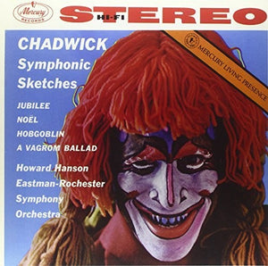 Chadwick / Hanson / Eastman-Rochester Orchestra: Symphonic Sketches (Vinyl LP)