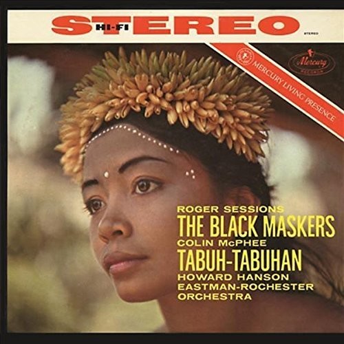 Hanson, Howard / Eastman-Rochester Orchestra: Sessions: The Black Maskers / McPhee: Tabuh-Tabuha (Vinyl LP)
