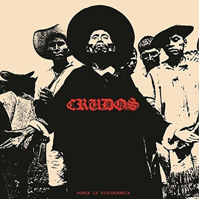 Los Crudos: Discografia (Vinyl LP)