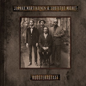 Martikainen, Jarkko / Luotetut Miehet: Ruosterastaat (Vinyl LP)