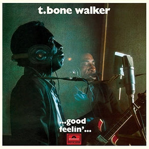 T-Bone Walker: Good Feelin (Vinyl LP)