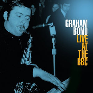 Bond, Graham: Live At The BBC (Vinyl LP)