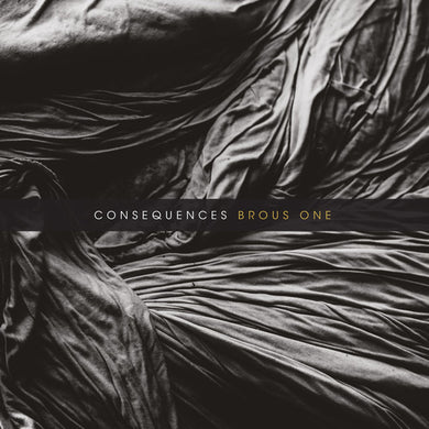 Brous One: Consequences (Vinyl LP)