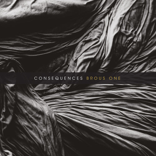 Brous One: Consequences (Vinyl LP)
