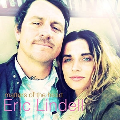 Eric Lindell: Matters Of The Heart (Vinyl LP)