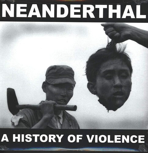 Neanderthal: A History Of Violence (Vinyl LP)