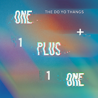 Do Yo Thangs: One Plus One / Indecisive (7-Inch Single)