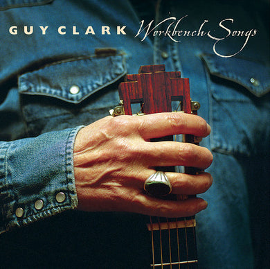 Clark, Guy: Workbench Songs (Vinyl LP)