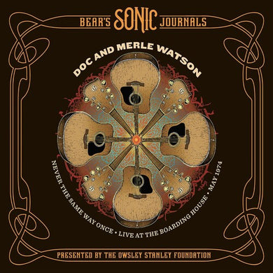 Watson, Doc & Merle: Never The Same Way Once: May 2 1974 (Vinyl LP)
