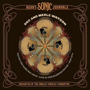 Watson, Doc & Merle: Never The Same Way Once: May 2 1974 (Vinyl LP)
