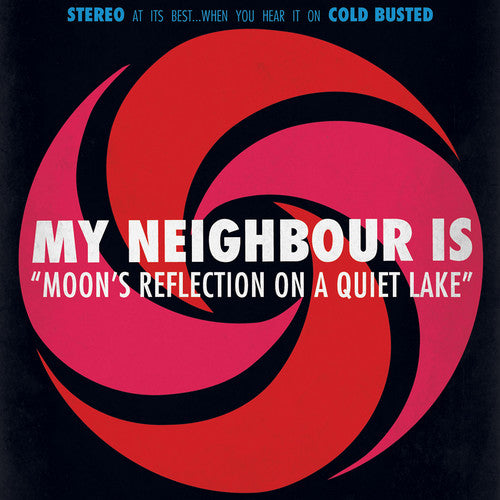 My Neighbour Is: Moon's Reflection On A Quiet Lake (Vinyl LP)