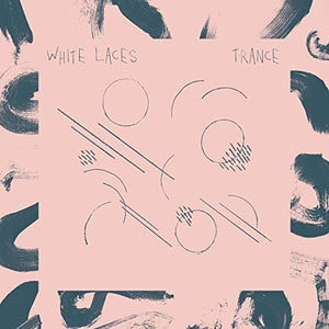 White Laces: Trance (Vinyl LP)