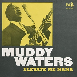 Muddy Waters: Elevate Me Mama (Vinyl LP)