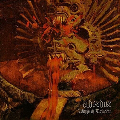 Albez Duz: Wings Of Tzinacan (Vinyl LP)