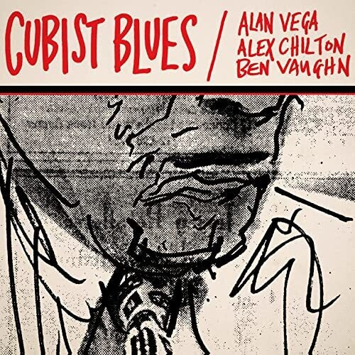 Vega, Alan / Chilton, Alex / Vaughn, Ben: Cubist Blues (Vinyl LP)