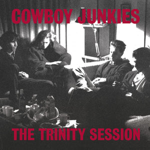 Cowboy Junkies: The Trinity Session (Vinyl LP)