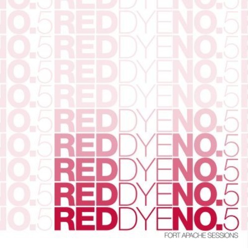 Red Dye No. 5: Fort Apache Sessions (Vinyl LP)