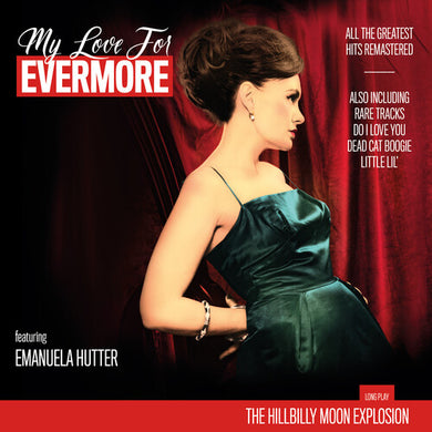 Hillbilly Moon Explosion: My Love For Evermore (The Best Of) (Vinyl LP)