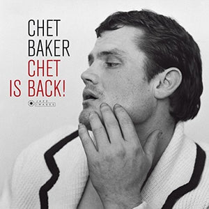 Baker, Chet: Chet Is Back (Vinyl LP)