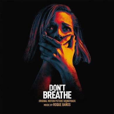 Roque Banos: Don't Breathe - Original Motion Picture Soundtrack (Vinyl LP)