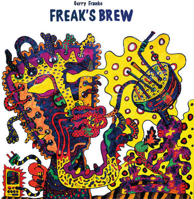 Franke, Gerry: Freak's Brew (Vinyl LP)
