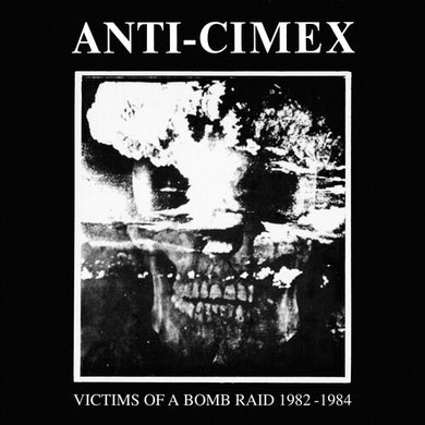 Victims Of A Bomb Raid: 1982-1984by Anti Cimex (Vinyl Record)