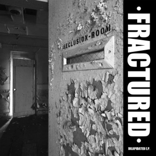 Fractured: Delapidated (7-Inch Single)