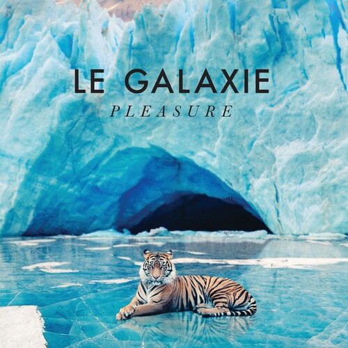 Le Galaxie: Pleasure (Vinyl LP)