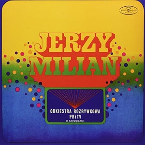 Milian, Jerzy: Orkiestra Rozrywkowa PRiTV W Katowicach (Vinyl LP)