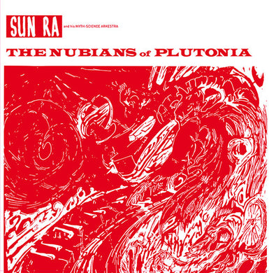 Sun Ra & His Myth Science Arkestra: Nubians Of Plutonia (Vinyl LP)