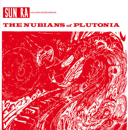 Sun Ra & His Myth Science Arkestra: Nubians Of Plutonia (Vinyl LP)