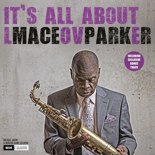 Parker, Maceo: It's All About Love (Vinyl LP)