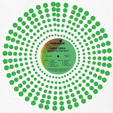 Neko Neko: Between Two Cities (Pt 2) (12-Inch Single)
