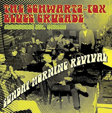 Schwartz Fox Blues Crusade: Sunday Morning Revival (Vinyl LP)