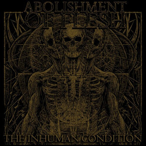 Abolishment of Flesh: Inhuman Condition (Vinyl LP)