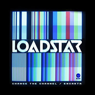 Loadstar: Change The Channel / Encarta (12-Inch Single)