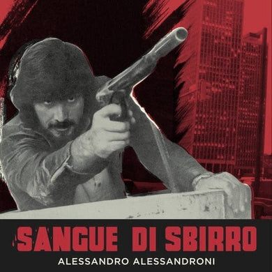 Alessandroni, Alessandro: Sangue Di Sbirro (Blood and Bullets) (Original Soundtrack) (Vinyl LP)