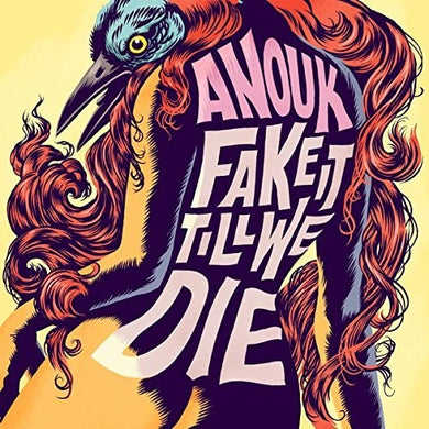 Anouk: Fake It Till We Die (Vinyl LP)