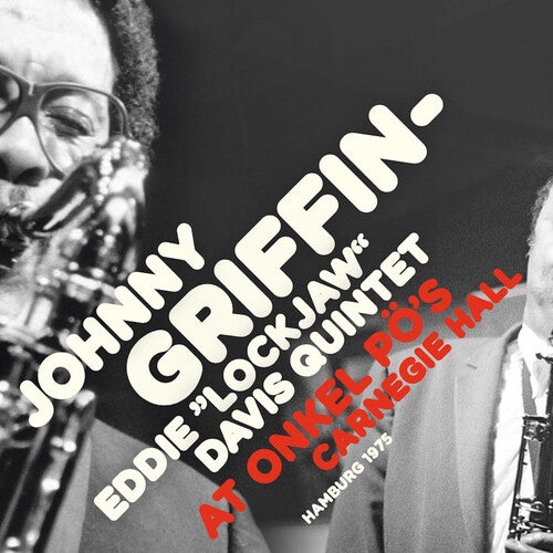 Davis, Eddie Lockjaw / Griffin, Johnny: At Onkel Po's Carnegie Hall Hamburg (Vinyl LP)