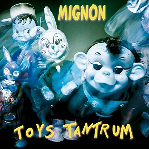 Mignon: Toys Tantrum (Vinyl LP)