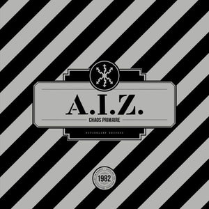 A.I.Z.: Chaos Primaire (Vinyl LP)