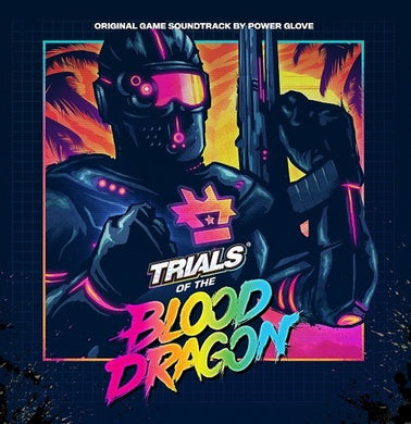 Power Glove: Trials Of The Blood Dragon (original Game Soundtrack) (Vinyl LP)