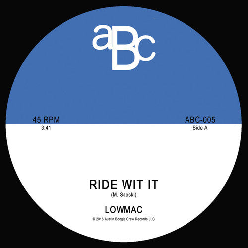 Lowmac: Ride Wit It / Late Nights (7-Inch Single)