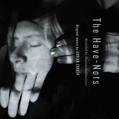 Adrian Corker: The Have-nots (origional Soundtrack) (Vinyl LP)