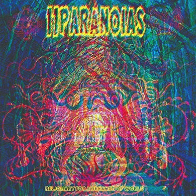 11Paranoias: Reliquary For A Dreamed Of World (Vinyl LP)