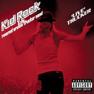 Kid Rock: Live' Trucker (Vinyl LP)