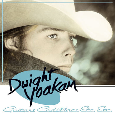 Dwight Yoakam: Guitars, Cadillacs, Etc. Etc.                                          (Vinyl LP)